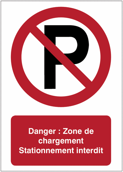 Panneaux Zone de chargement - Stationnement interdit avec pictogramme