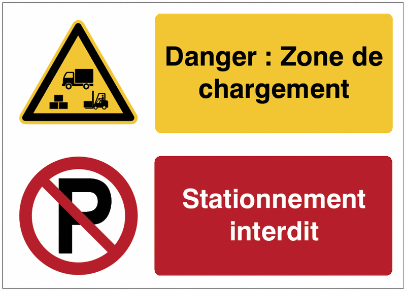 Panneaux duo - Danger : Zone de chargement et Stationnement interdit