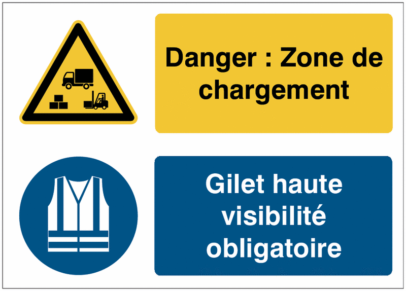 Panneaux duo - Danger : Zone de chargement - Gilet haute visibilité obligatoire