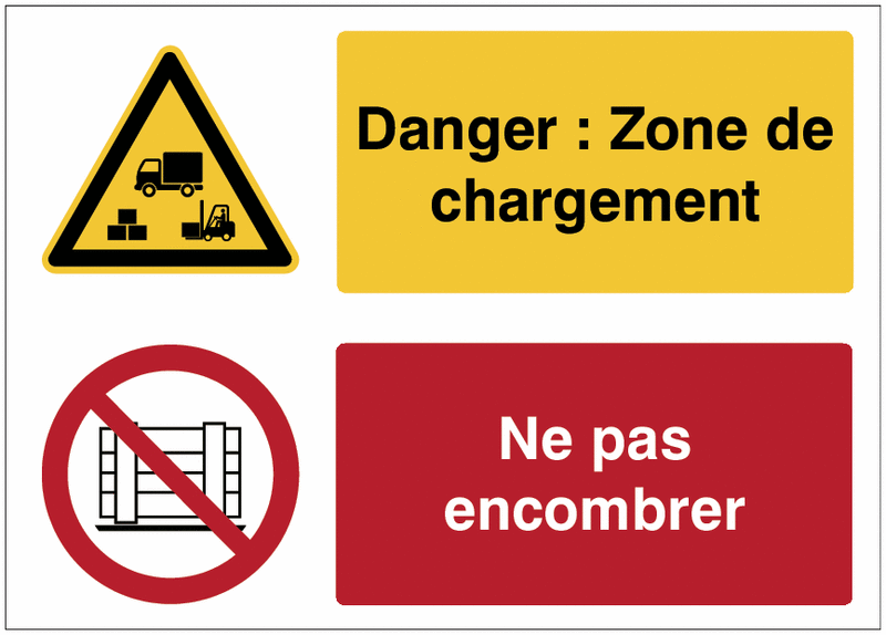 Panneaux duo - Danger : Zone de chargement - Ne pas encombrer