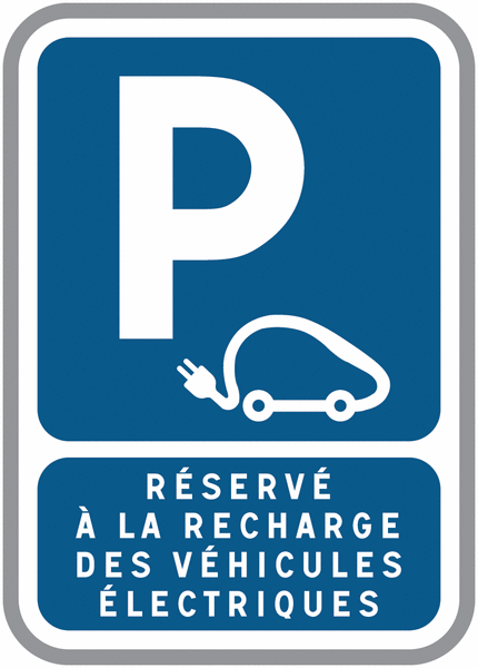 Panneau Parking "Réservé à la recharge des véhicules électriques".