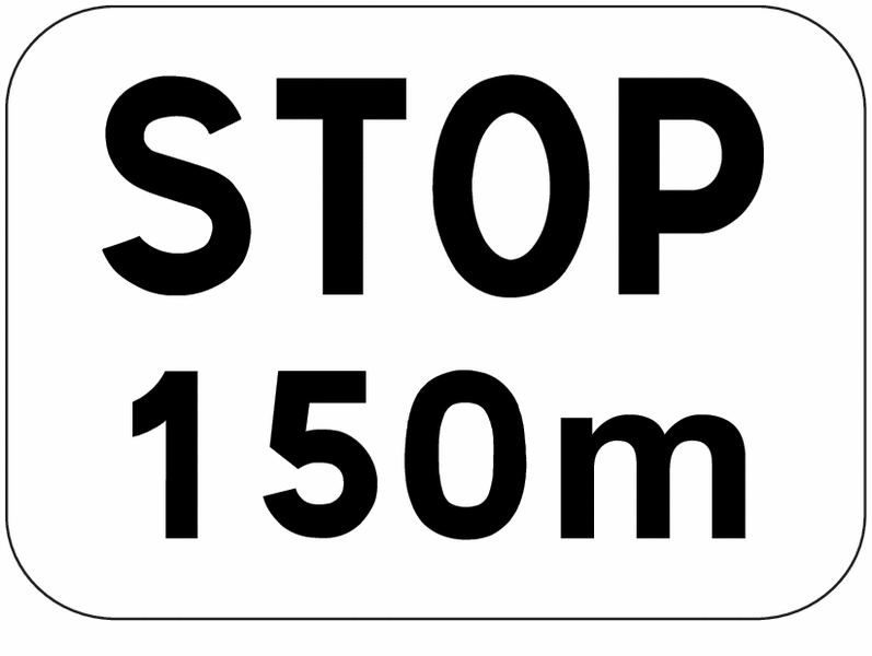 Panonceau M5a - Stop 150m (homologué route)
