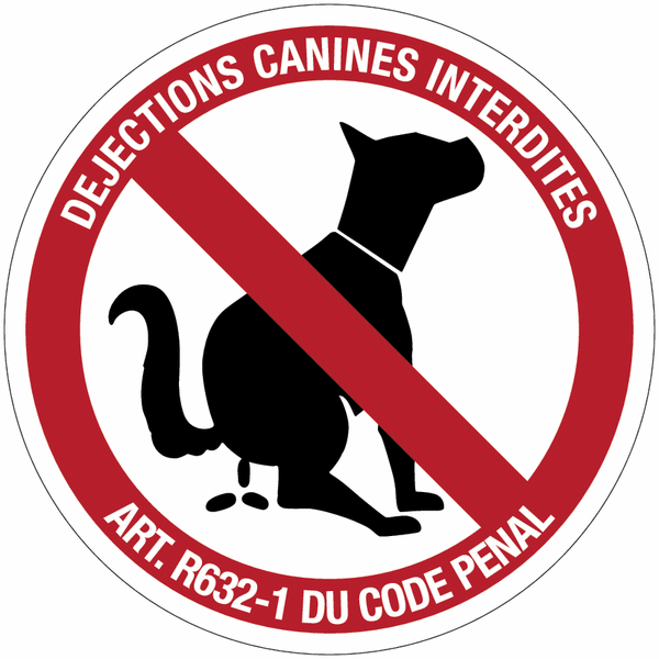 Autocollants et panneaux "Déjections canines interdites" + ART. R632-1 du code pénal