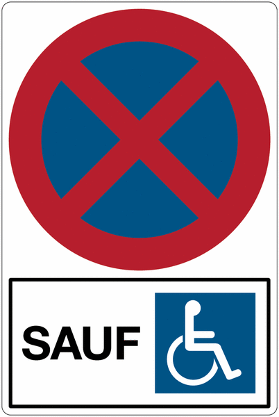 Panneau de parking - Arrêt et stationnement interdits, sauf PMR