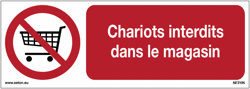 Panneaux horizontaux - Chariots interdits dans le magasin