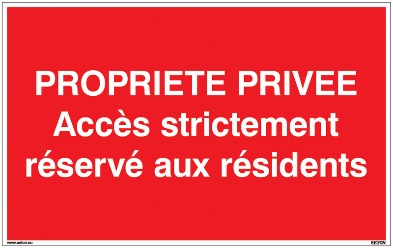 Panneau propriété privée - Accès strictement réservé aux résidents