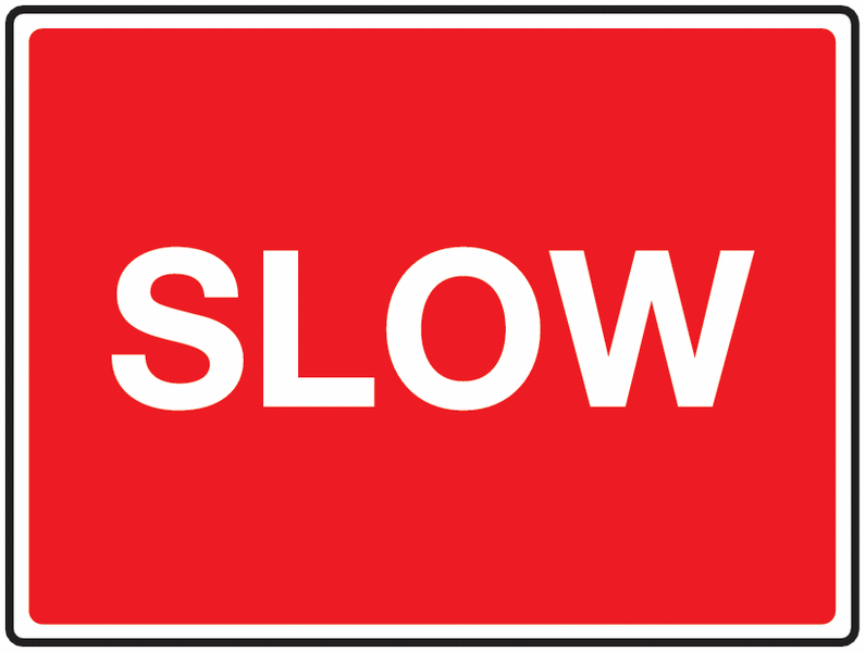 Traffic Signs - Slow
