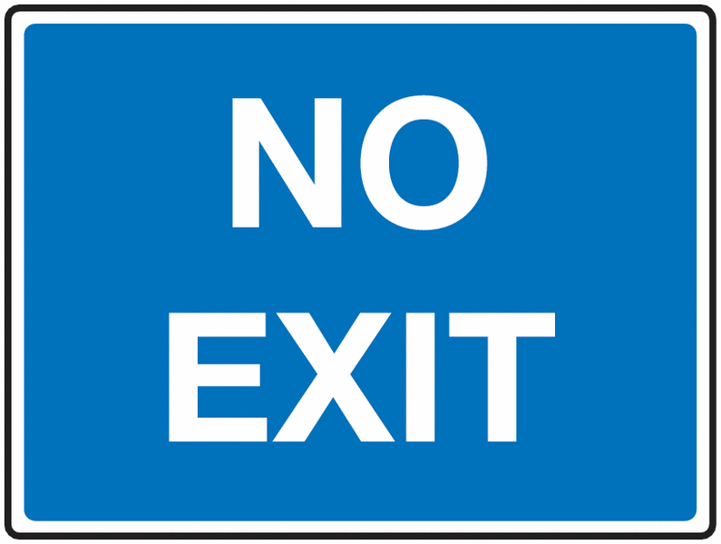 Traffic Signs - No Exit