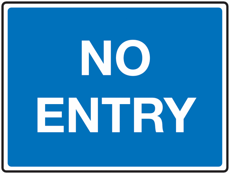 Traffic Signs - No Entry