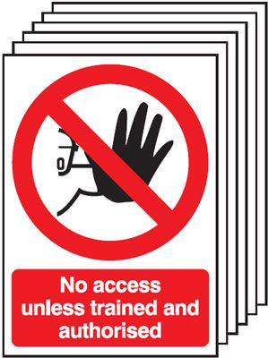 6-Pack No Access Unless Trained And Authorised Signs