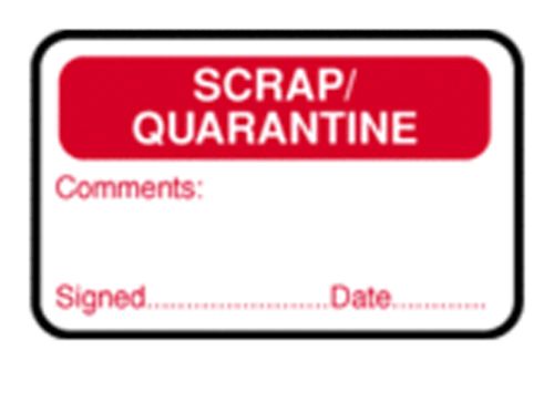 Scrap/Quarantine/Comments/Signed/Date QA Labels