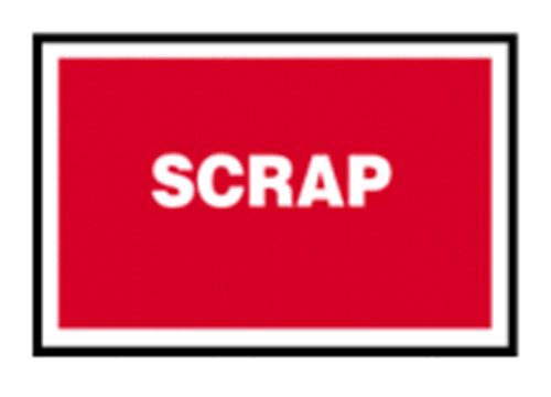Scrap - Quality Assurance Sign