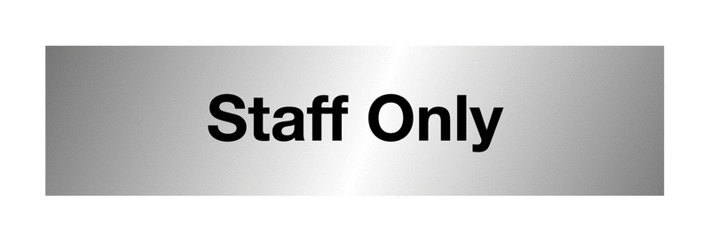 Staff Only Aluminium Door Signs