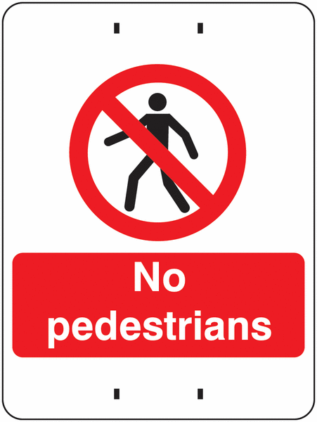 No Pedestrians - Temporary Post-Mounted Signs