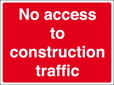 No Access To Construction Traffic Construction Signs