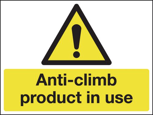 Anti-Climb Product In Use Signs
