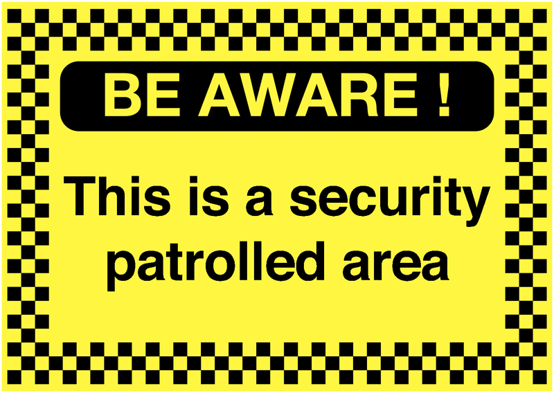 Be Aware This Is A Security Protected Area Sign