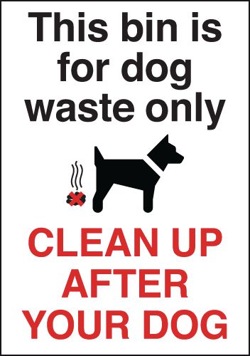 This Bin Is For Dog Waste/Clean Up After Your Dog Signs