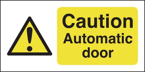 Caution Automatic Door Window Fix Safety Signs