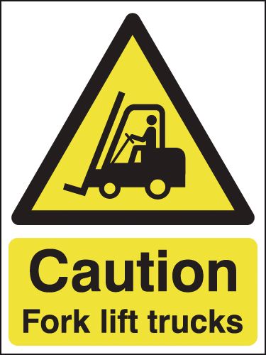 Caution Fork Lift Truck Sign
