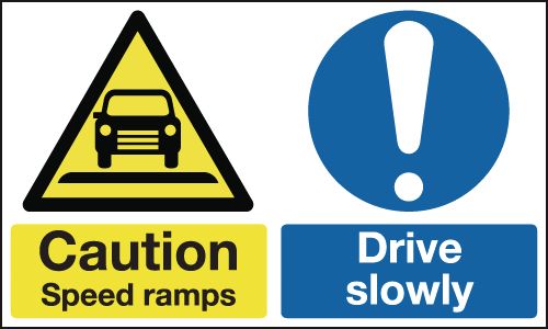 Caution Speed Ramps Drive Slowly Signs