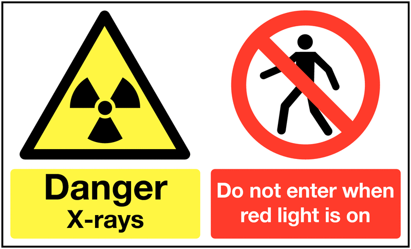 Danger X-Rays Do Not Enter When Red Light Is On Signs