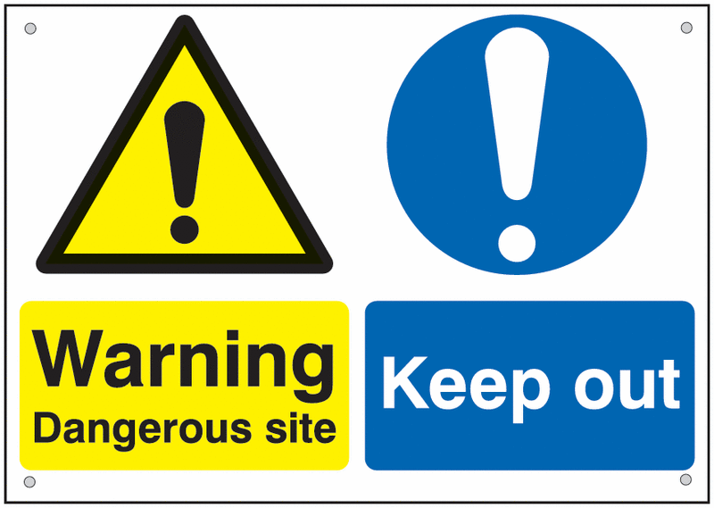 Warning Dangerous Site - Keep Out Signs