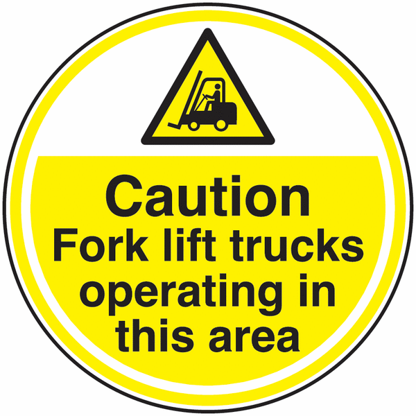 Caution Fork Lift Trucks Floor Sign