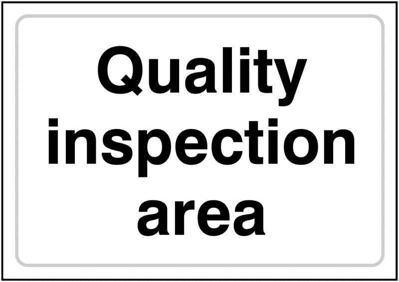 Quality Inspection Area Signs