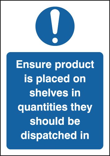 Ensure Product Is Placed on Shelves in Quantities Signs