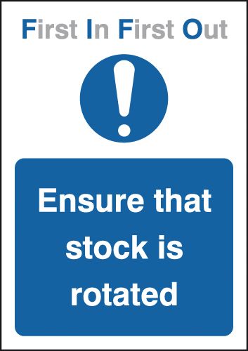 First In First Out - Ensure That Stock Is Rotated Signs