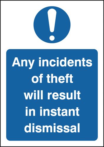 Any Incidents Of Theft/Instant Dismissal Sign