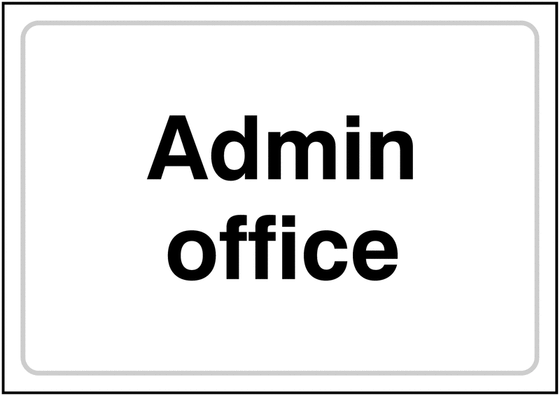 Admin Office White/Black Landscape Signs UV Resistant