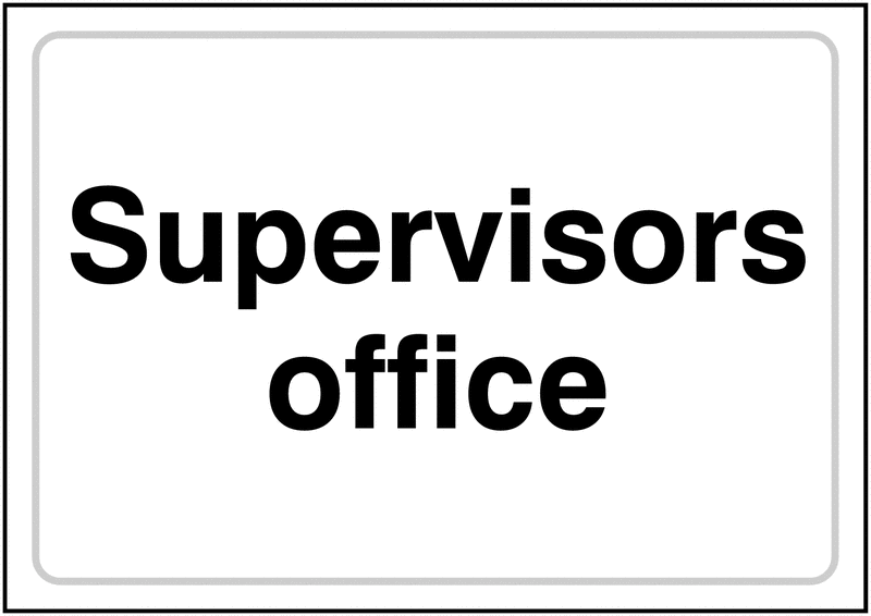 Supervisor's Office Sign