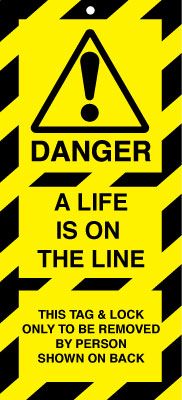 Lockout Safety Tags - Danger a Life is on the Line