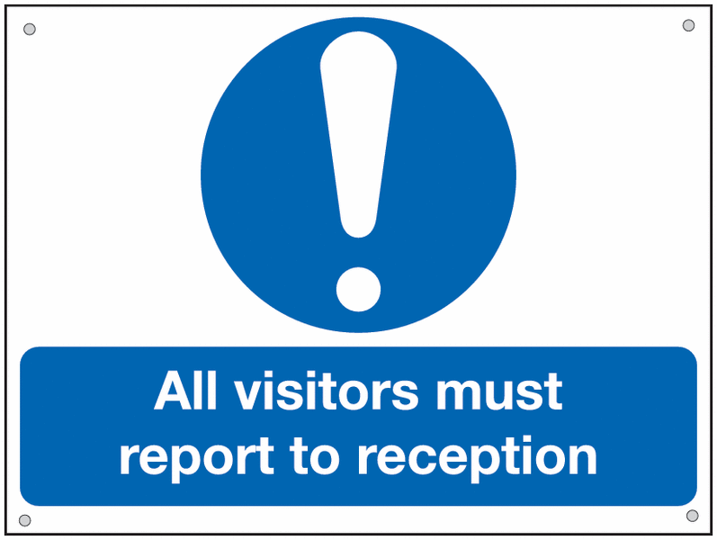 All Visitors Must Report To Reception Aluminium Sign