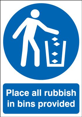 Place All Rubbish In Bins Provided ISO 7010 Single Signs