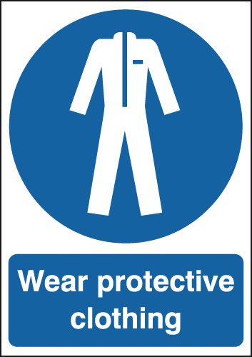 Wear Protective Clothing Signs