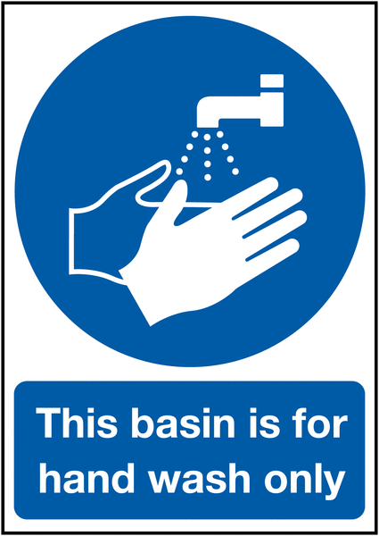 This Basin is For Hand Wash Only - Mandatory Sign