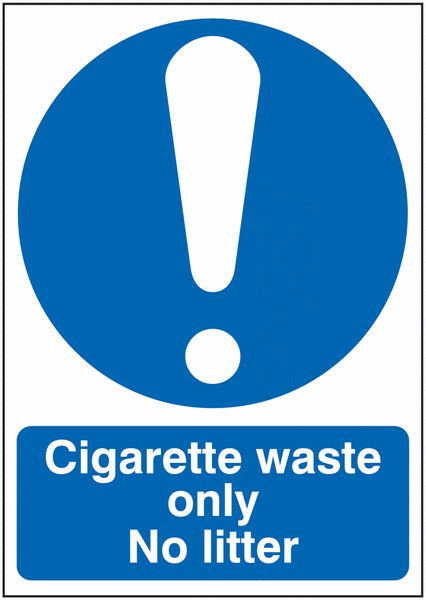 Cigarette Waste Only No Litter Sign