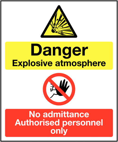 Danger Explosive Atmosphere/No Admittance Signs