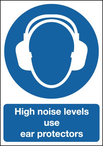 High Noise Levels Use Ear Protectors Sign