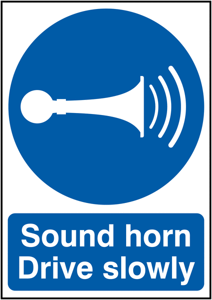 Sound Horn Drive Slowly Signs