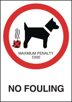 No Fouling Maximum Penalty £500 Signs