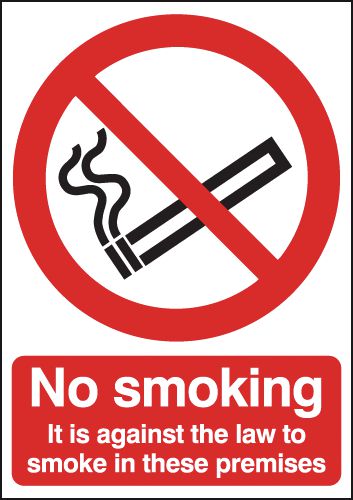 It Is Against The Law To Smoke Premises Window Signs