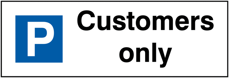 Customers Only Parking Bay Signs