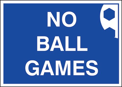 No Ball Games Text Traffic Rectangle Sign - UV Resistant