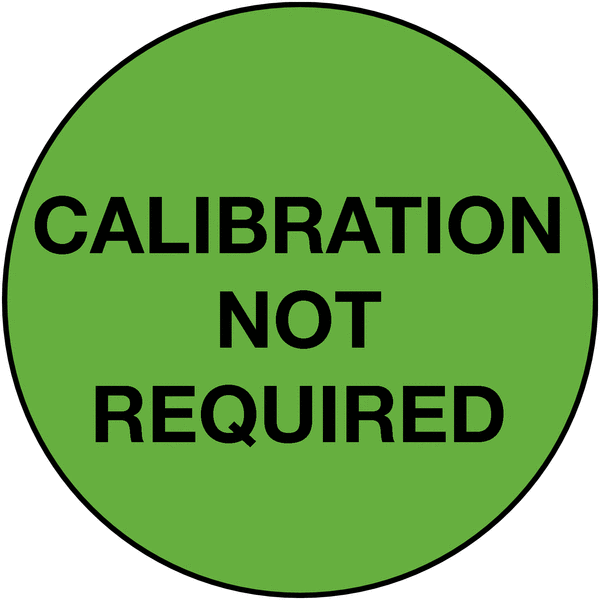 Calibration Not Required - Small Calibration Labels