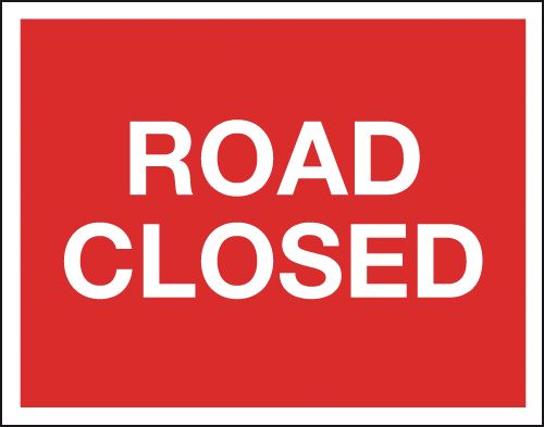 Road Closed - Class 1 Reflective Sign