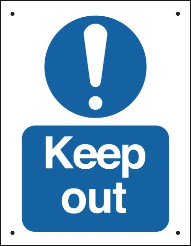 Keep Out - Vandal-Resistant Sign